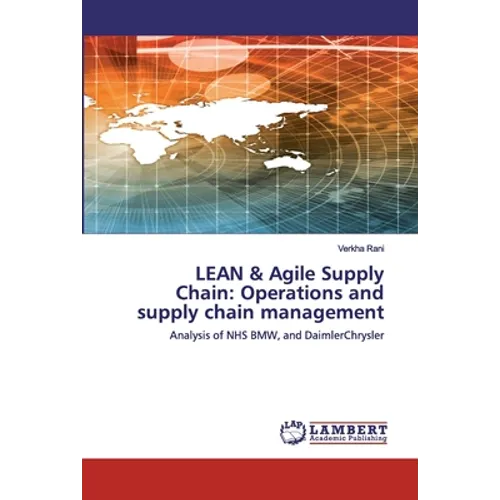 LEAN & Agile Supply Chain: Operations and supply chain management - Paperback