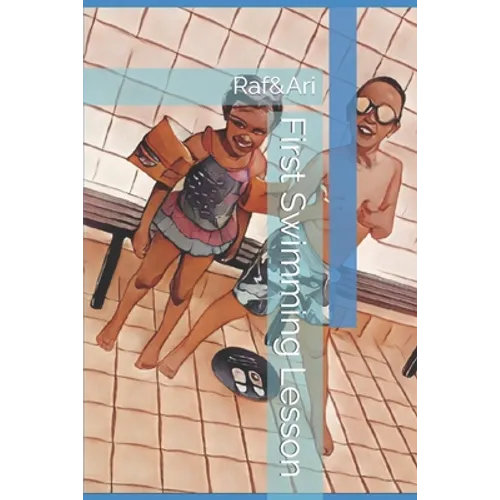 First Swimming Lesson: Raf&Ari - Paperback