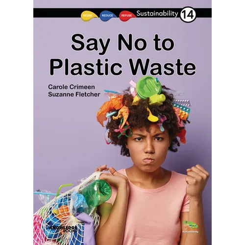 Say No to Plastic Waste!: Book 14 - Paperback