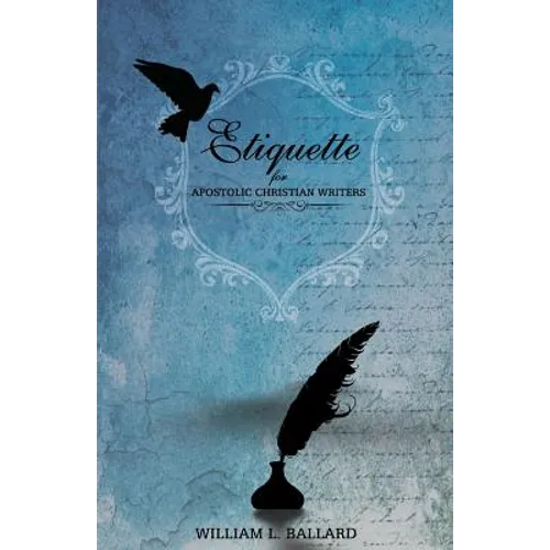 Etiquette: For Apostolic Christian Writers - Paperback