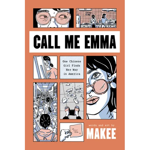Call Me Emma: One Chinese Girl Finds Her Way in America - Paperback