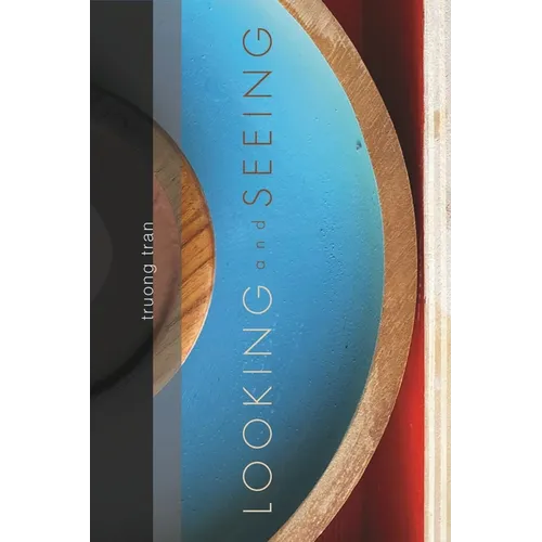 Looking and Seeing/Seeing and Looking - Paperback
