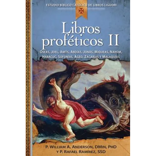 Libros Proféticos II: Oseas, Joel, Amos, Abdias, Jonas, Miqueas, Nahum, Habacuc, Sofonias, Ageo, Cacarias Y Malaquias - Paperback