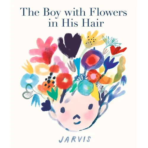 The Boy with Flowers in His Hair - Hardcover