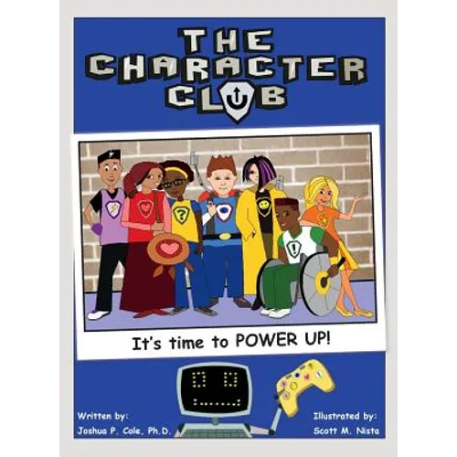 The Character Club: It's Time to Power Up! - Hardcover