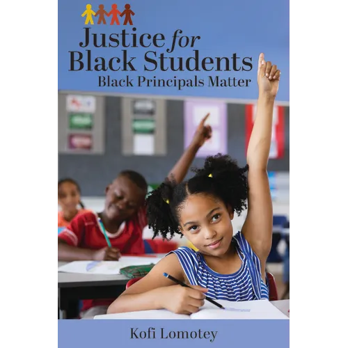 Justice for Black Students: Black Principals Matter - Paperback