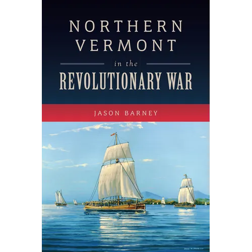 Northern Vermont in the Revolutionary War - Paperback