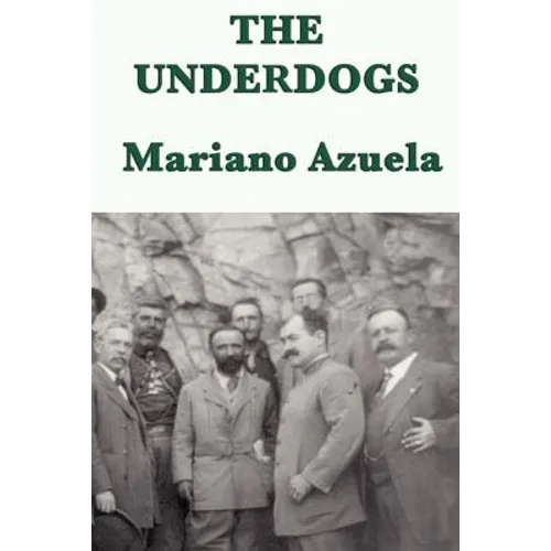 The Underdogs - Paperback