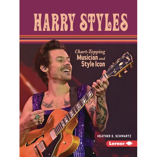 Harry Styles: Chart-Topping Musician and Style Icon - Paperback