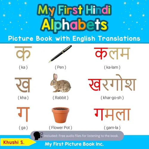 My First Hindi Alphabets Picture Book with English Translations: Bilingual Early Learning & Easy Teaching Hindi Books for Kids - Paperback