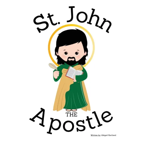 St. John the Apostle - Children's Christian Book - Lives of the Saints - Paperback