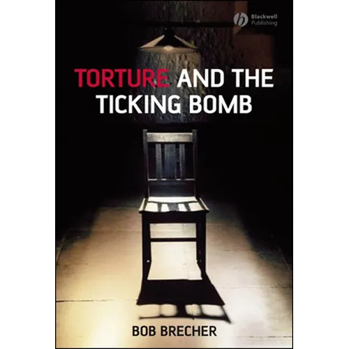 Torture and the Ticking Bomb - Paperback