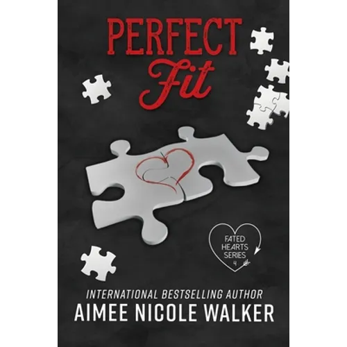 Perfect Fit: Fated Hearts Book Four - Paperback