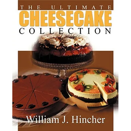 The Ultimate Cheesecake Collection - Paperback