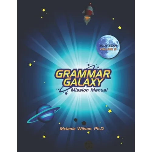 Grammar Galaxy Blue Star: Mission Manual - Paperback