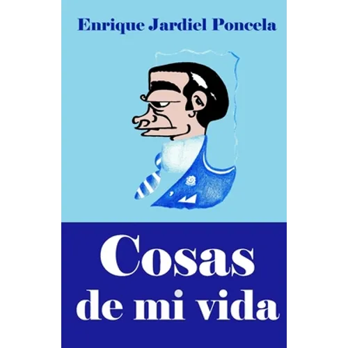Cosas de mi vida: y otros relatos absurdos - Paperback