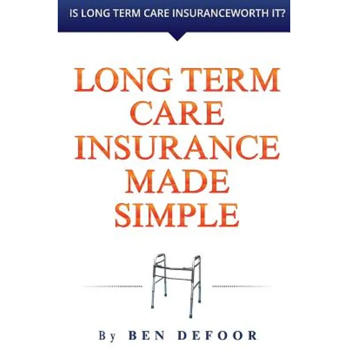 Long Term Care Insurance Made Simple - Paperback