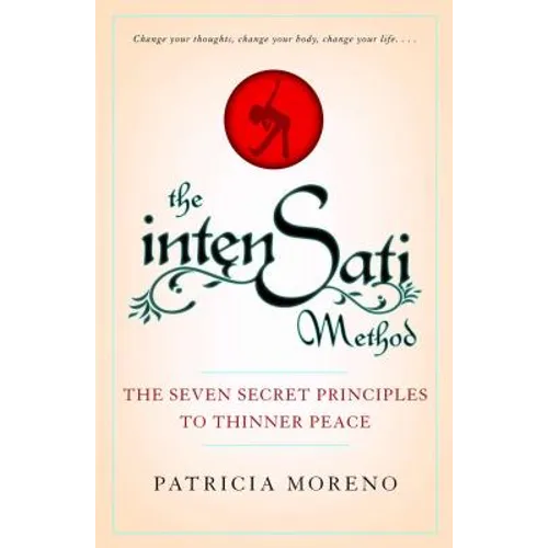 Intensati Method: The Seven Secret Principles to Thinner Peace - Paperback