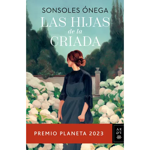 Las Hijas de la Criada. Premio Planeta 2023 / The Maid's Daughters - Paperback
