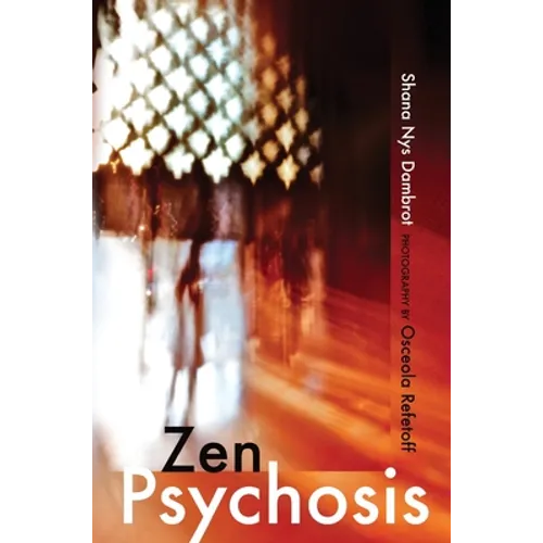 Zen Psychosis - Hardcover
