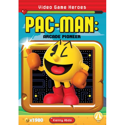 Pac-Man: Arcade Pioneer: Arcade Pioneer - Library Binding