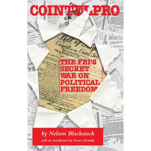Cointelpro: The Fbi's Secret War on Political Freedom - Paperback