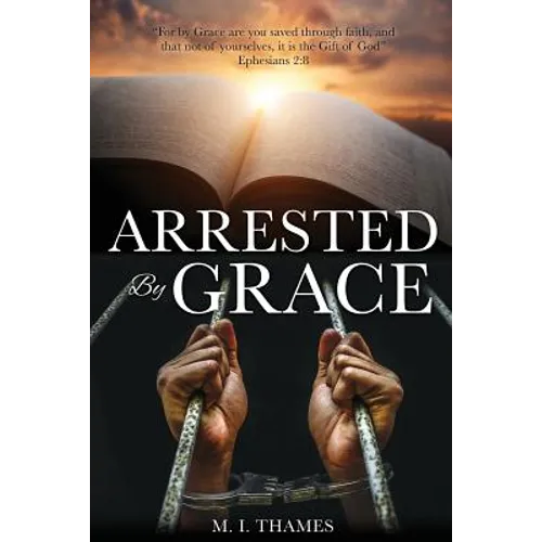 Arrested By Grace - Paperback