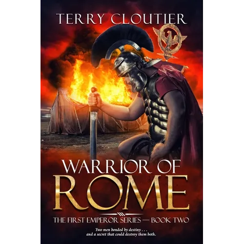 Warrior of Rome: A Novel of Ancient Rome - Paperback