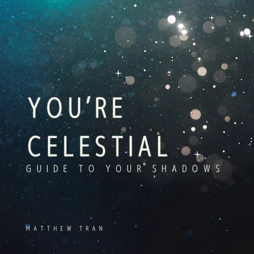 You're Celestial: Guide to Your Shadows - Paperback