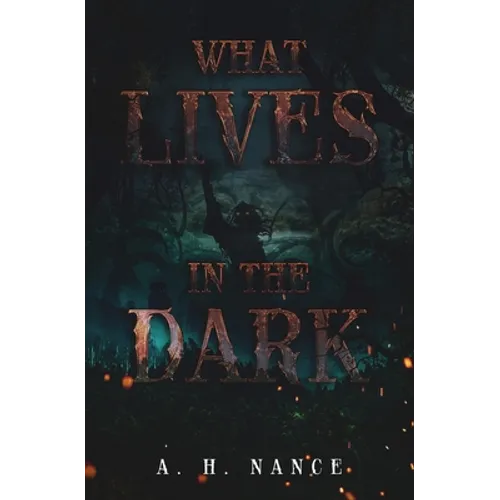 What Lives in the Dark - Paperback