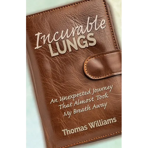 Incurable Lungs - Paperback