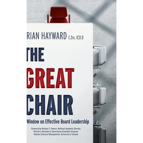 The Great Chair: A Window on Effective Board Leadership - Hardcover