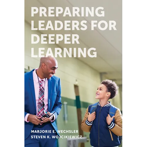 Preparing Leaders for Deeper Learning - Paperback