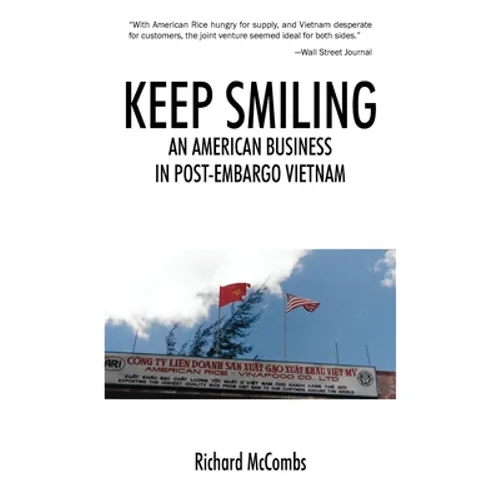 Keep Smiling: An American Business in Post-embargo Vietnam - Paperback