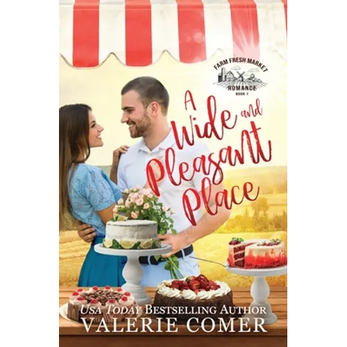 A Wide and Pleasant Place: a small-town Christian romance - Paperback