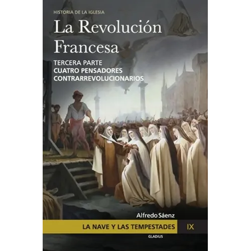 La Nave y las tempestades. T. 9: Cuatro pensadores contrarrevolucionarios - Paperback