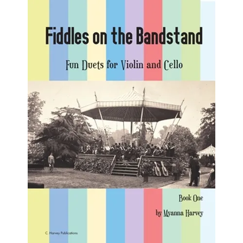 Fiddles on the Bandstand, Fun Duets for Violin and Cello, Book One - Paperback