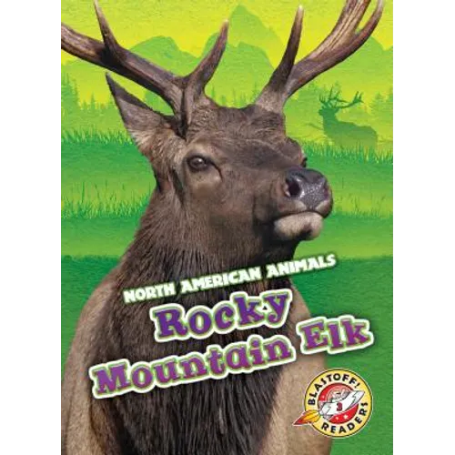 Rocky Mountain Elk - Library Binding