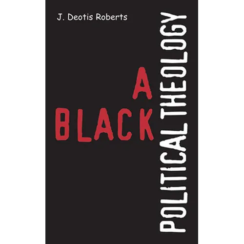 A Black Political Theology - Paperback