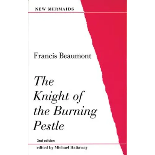 The Knight of the Burning Pestle - Paperback