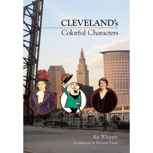 Cleveland's Colorful Characters - Hardcover