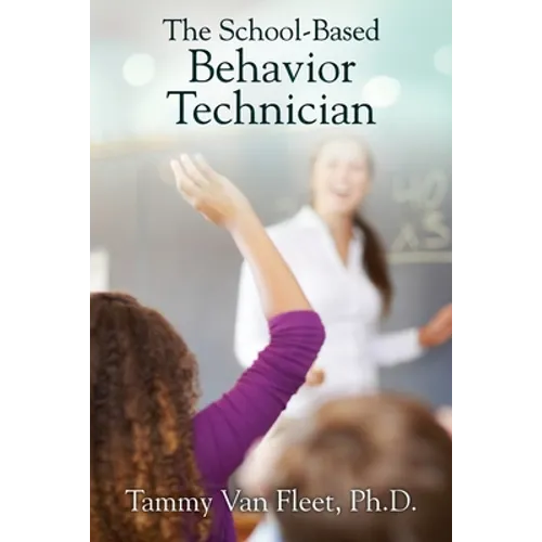 The School-Based Behavior Technician - Paperback