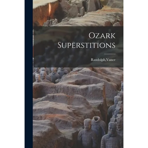 Ozark Superstitions - Paperback