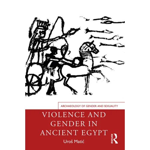 Violence and Gender in Ancient Egypt - Paperback