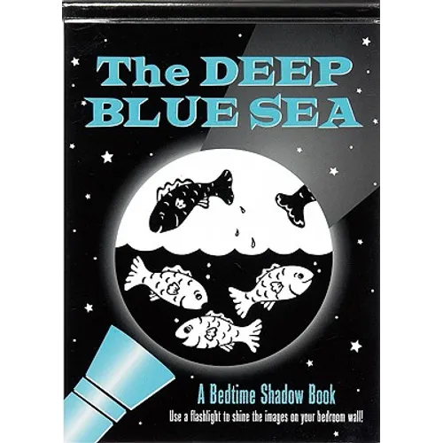 The Deep Blue Sea Bedtime Shadow Book - Spiral