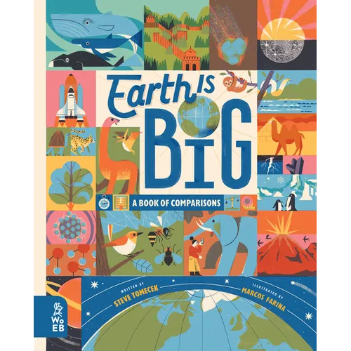 Earth Is Big: A Book of Comparisons - Hardcover