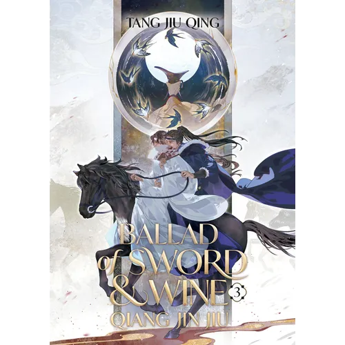 Ballad of Sword and Wine: Qiang Jin Jiu (Novel) Vol. 3 - Paperback