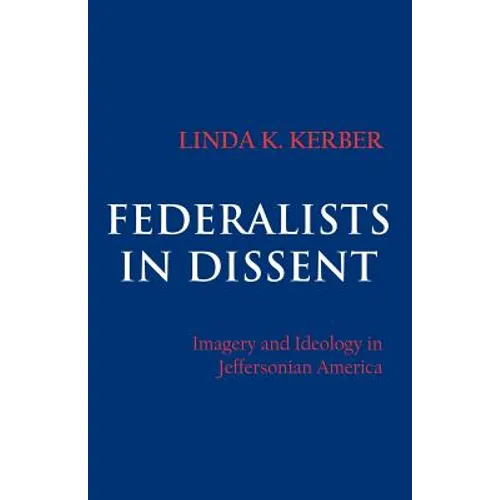 Federalists in Dissent - Paperback