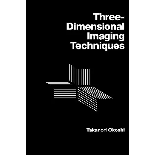 Three-Dimensional Imaging Techniques - Paperback