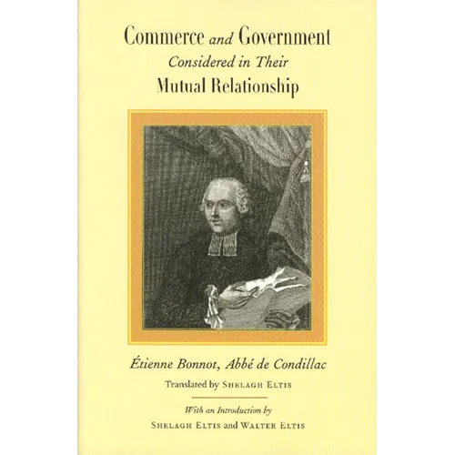 Commerce and Government Considered in Their Mutual Relationship - Hardcover